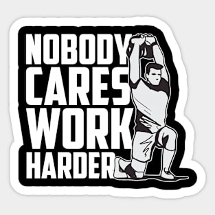 Nobody Cares Work Harder Fitness Trainer Motivational Gym Sticker